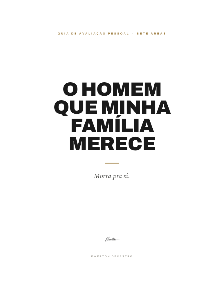 O Homem Que Minha Família Merece